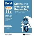 thumbnail image 1 of Bond 11+: Maths & Non-verbal Reasoning: Cem 10 Minute Tests : 10-11 Years, 1 of 1