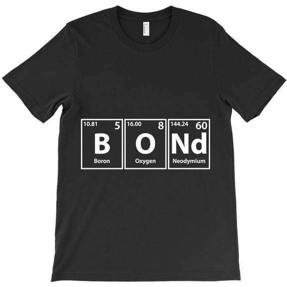 Bond (B-O-ND) White Periodic Elements Spelling, Science G12902 Unisex T-Shirt, Up to Size 5XL
