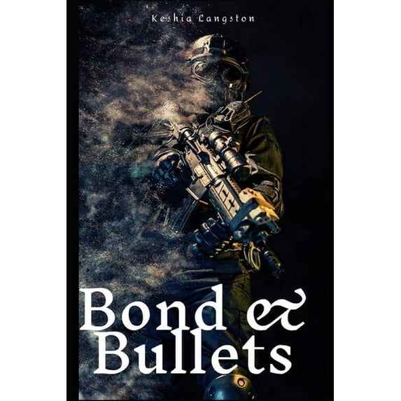 Bond & Bullets, (Paperback)