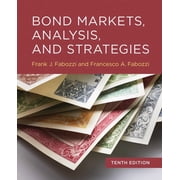 Bond Markets, Analysis, and Strategies, Tenth Edition, Hardcover