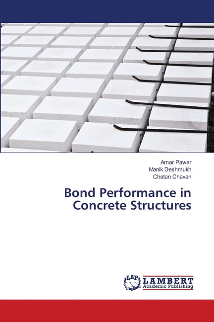 Bond Performance in Concrete Structures, (Paperback)