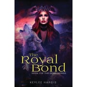 Bond The Royal Bond, Book 1, Paperback