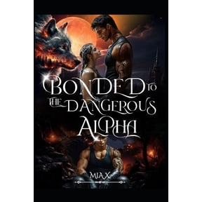 Sextuplet Bonded To The Dangerous Alpha, Book 4, (Paperback)