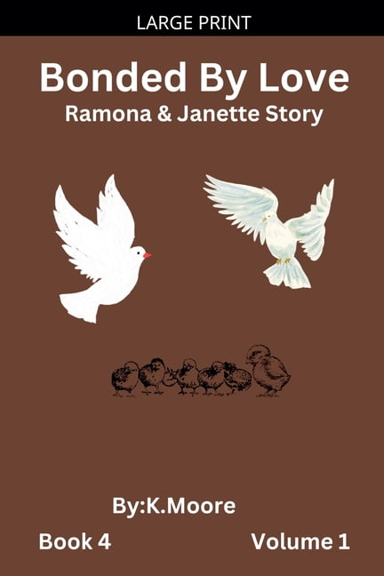 Bonded by Love Bonded by Love (Janette&Ramona's Story), Book 1, (Paperback)