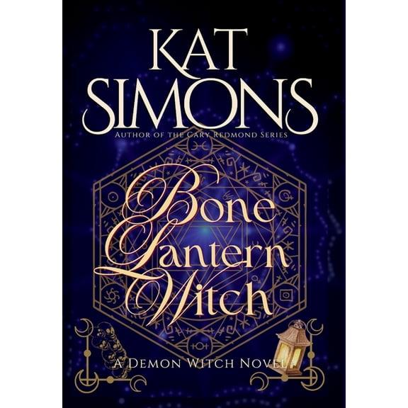 Demon Witch Bone Lantern Witch: A Demon Witch Novel, Book 1, (Hardcover)