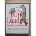 thumbnail image 1 of Pre-Owned Bone Loading: Exercises for Osteoporosis (Paperback) 1853752118 9781853752117, 1 of 1