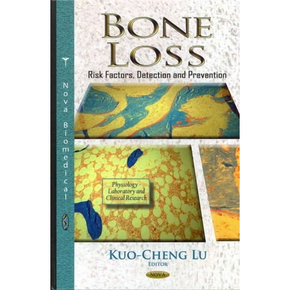 Bone Loss : Risk Factors, Detection and Prevention