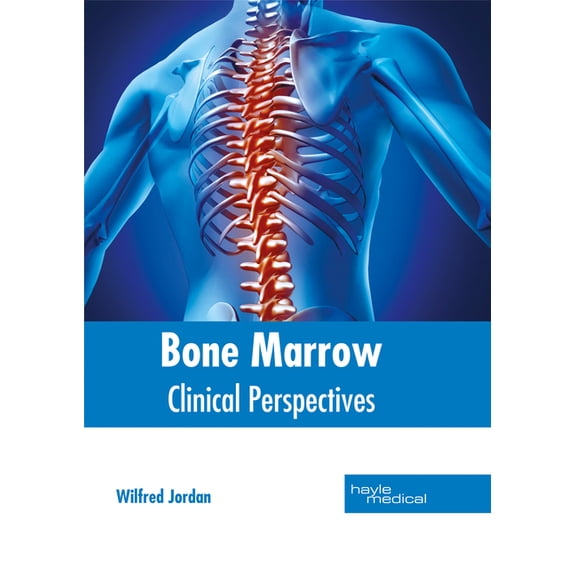 Bone Marrow: Clinical Perspectives, (Hardcover)