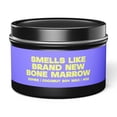 thumbnail image 1 of Bone Marrow Transplant Surgery Tin Candle Gifts Funny Home Office Decor, 1 of 6