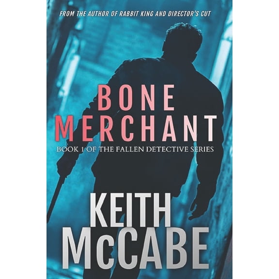 The Fallen Detective Bone Merchant (Book 1 of the Fallen Detective Series), Book 1, (Paperback)