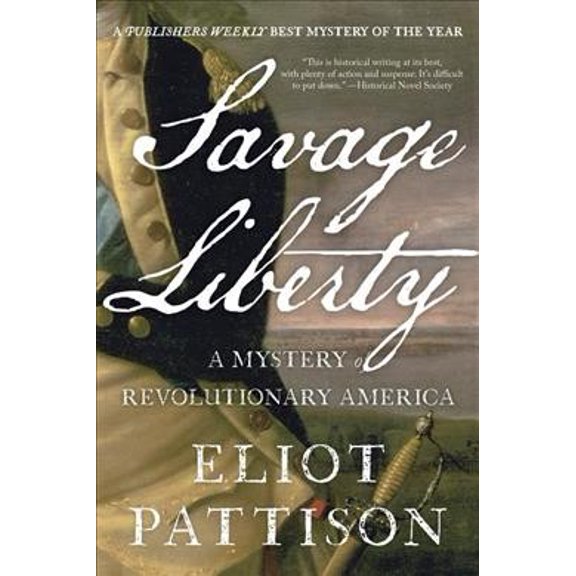 Bone Rattler: Savage Liberty : A Mystery of Revolutionary America (Series #5) (Paperback)