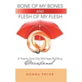 thumbnail image 1 of Bone of My Bones and Flesh of My Flesh : A Twenty-one-day Marriage-building Devotional, 1 of 1