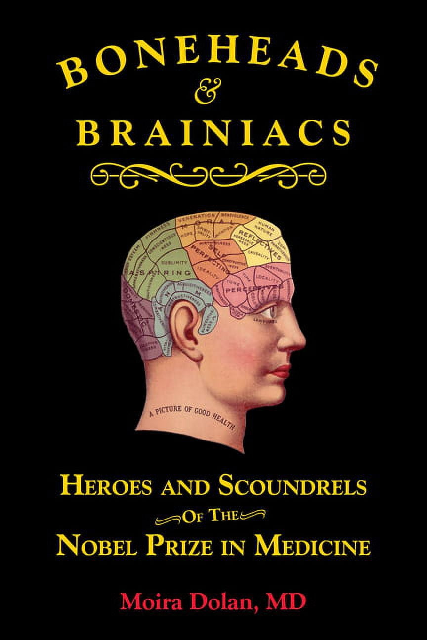Boneheads and Brainiacs Boneheads and Brainiacs: Heroes and Scoundrels ...