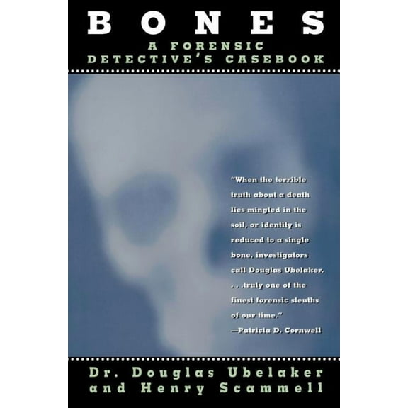 Bones : A Forensic Detective's Casebook (Paperback)