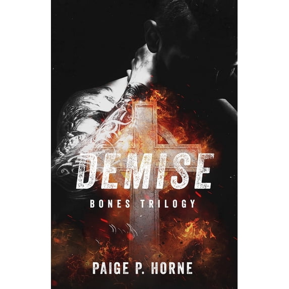 Bones Demise: A Mafia Romance: A Give Me Series Spinoff, Book 3, (Paperback)