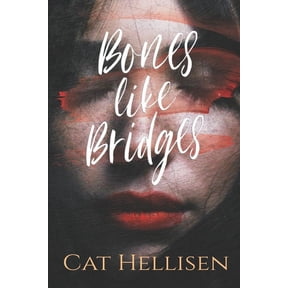 Bones Like Bridges (Paperback)
