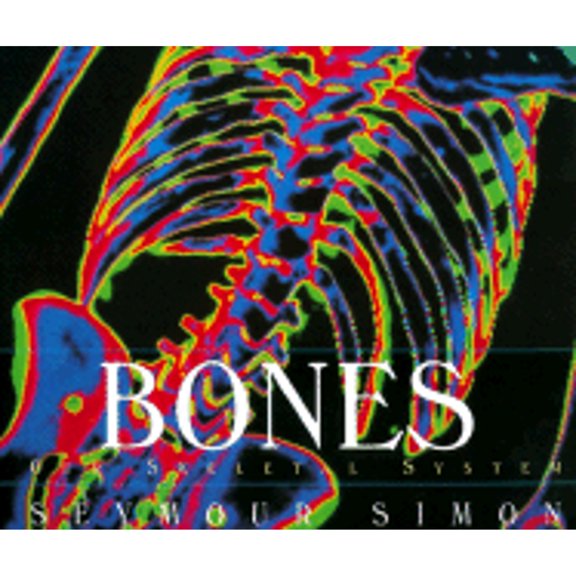 Pre-Owned Bones: Our Skeletal System (Human Body) (Hardcover) 0688146449 9780688146443