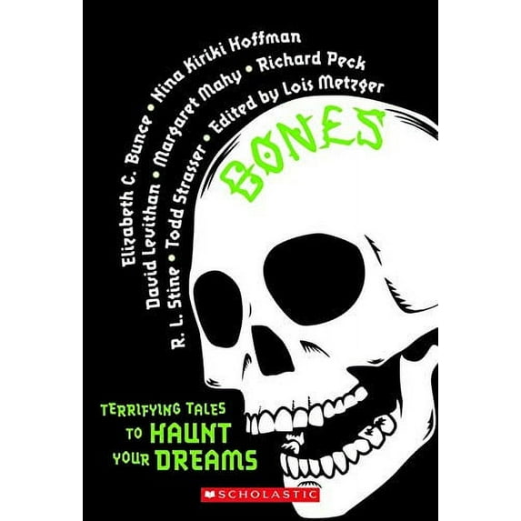 Pre-Owned Bones: Terrifying Tales to Haunt Your Dreams: Terrifying Tales to Haunt Your Dreams (Paperback) 0545158915 9780545158916