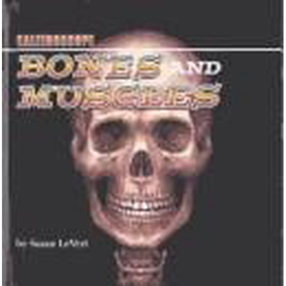 Pre-Owned Bones and Muscles (Library Binding) 9780761413097