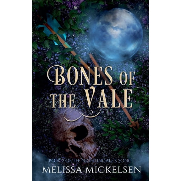 Nightingale's Song Bones of the Vale, Book 2, (Paperback)