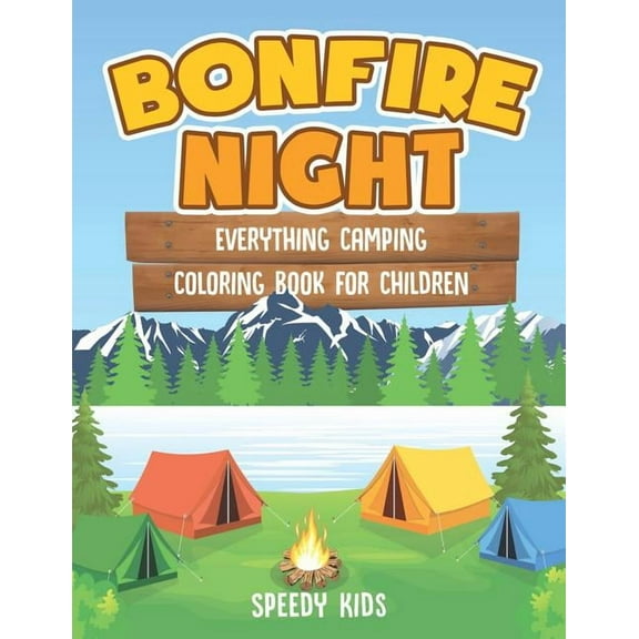Bonfire Night: Everything Camping Coloring Book for Children, (Paperback)