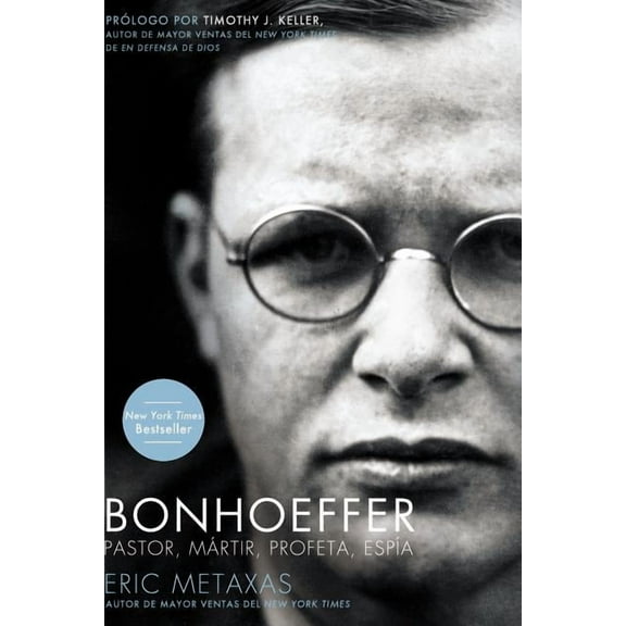 Bonhoeffer: Pastor, Mártir, Profeta, Espía, (Paperback)