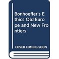 thumbnail image 1 of Pre-Owned Bonhoeffer's Ethics : Old Europe and New Frontiers 9789024250202 /, 1 of 1