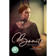 Bonita A Tale of Early California, Paperback