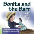 thumbnail image 1 of Bonita and the Barn on Hiram Edson's Farm, (Paperback), 1 of 1