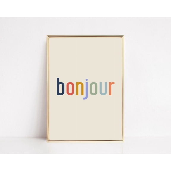 Bonjour Art Print French Wall Art French Home Decor French Art Print Inspirational Wall Art Neutral Wall Art Wall Art, Modern Wall Decor, 24x36 UNFRAMED