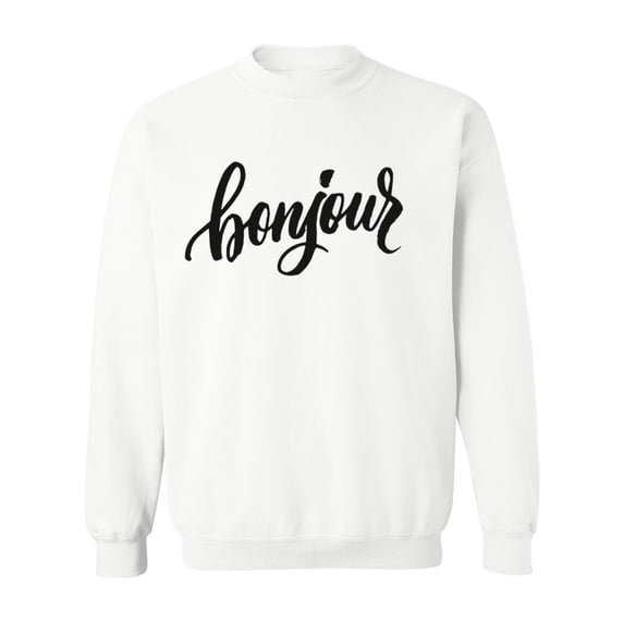 Bonjour! Design Sweatshirt Men -Image by Shutterstock, Male 4X-Large