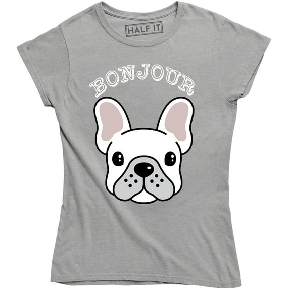 Bonjour Frenchie WOMENS TSHIRT birthday french bulldog puppy cute funny gift T-Shirt