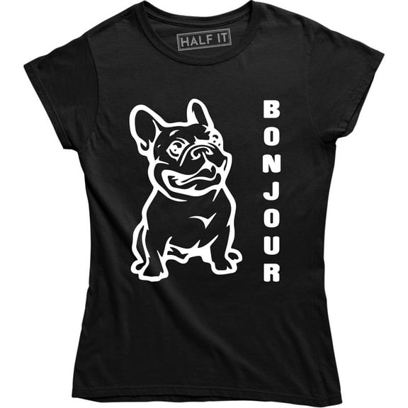Bonjour Frenchie WOMENS birthday french bulldog puppy cute funny gift T-Shirt