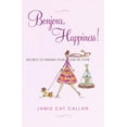 thumbnail image 1 of Bonjour, Happiness!: Secrets to Finding Your Joie de Vivre (Paperback), 1 of 1