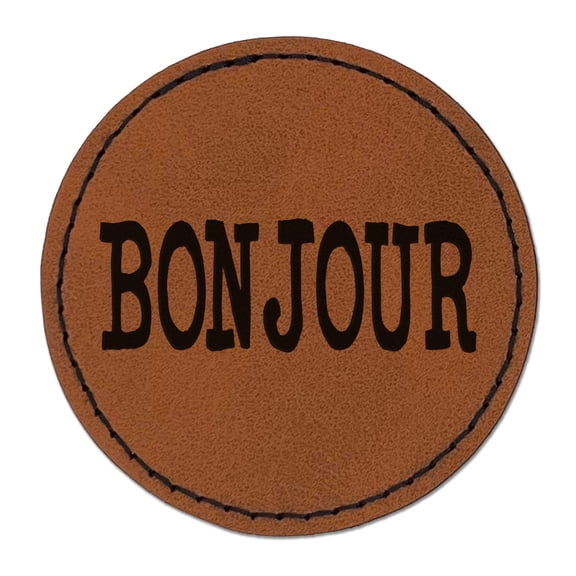 Bonjour Hello Fun Text 2.5" Faux Leather Round Engraved Iron-On Patch - Brown