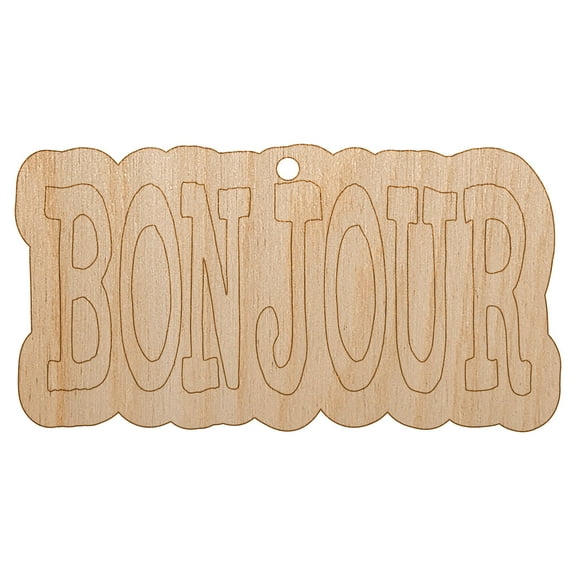 Bonjour Hello Fun Text Wood Holiday Christmas Tree Ornament Unfinished DIY Pre-Drilled Craft