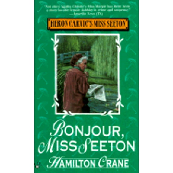 Pre-Owned Bonjour, Miss Seeton (Heron Carvic's Miss Seeton) (Unknown) 0425165345 9780425165348