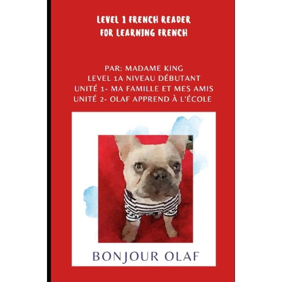 Bonjour Olaf Bonjour Olaf: French Level 1 Reader, Book 1, (Paperback)