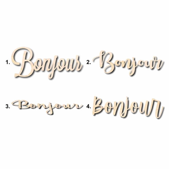 Bonjour Sign Unfinished Wood Cutout Home Decor DIY Option 2- 20" Wide / 1/2"