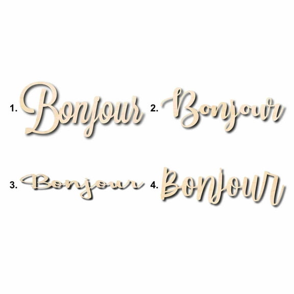 Bonjour Sign Unfinished Wood Cutout Home Decor DIY Option 3- 42" Wide / 1/2"