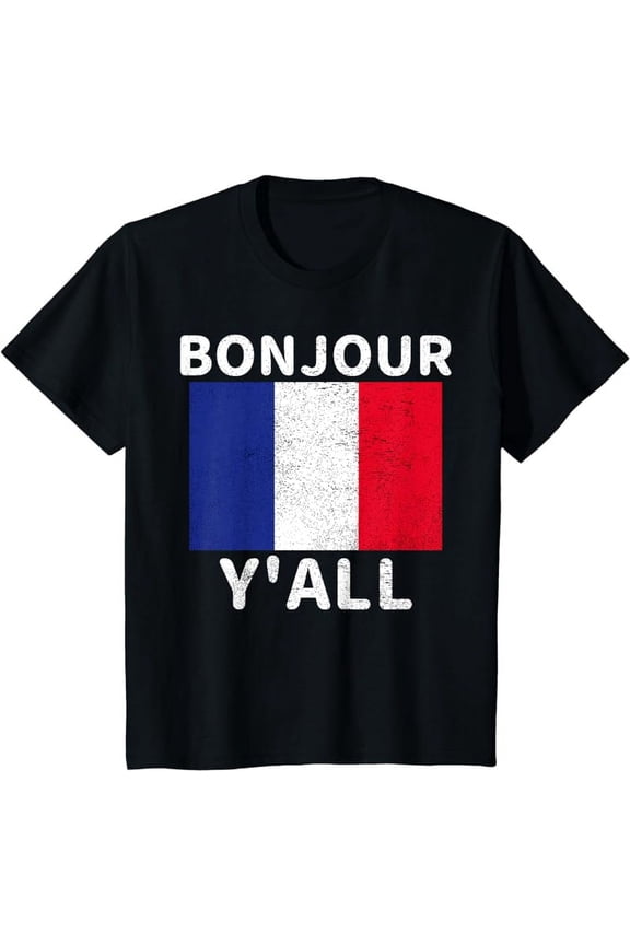 Bonjour Y'All French Flag France Pride Funny Print T-Shirt