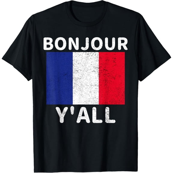 Bonjour Y'All French Flag France Pride Funny Print T-Shirt