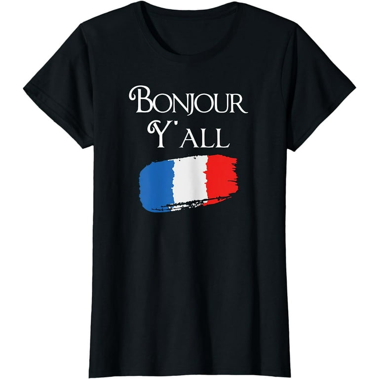 Bonjour Y'all Funny French Flag Shirt France Lover Gift Bonjour Y'all Funny French Flag Shirt France Lover Gift