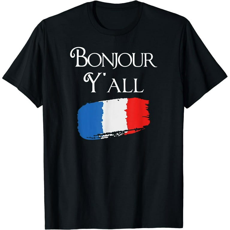 Bonjour Y'all Funny French Flag Shirt France Lover Gift Bonjour Y'all Funny French Flag Shirt France Lover Gift