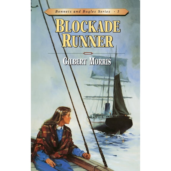 Bonnets and Bugles: Blockade Runner (Series #5) (Paperback)