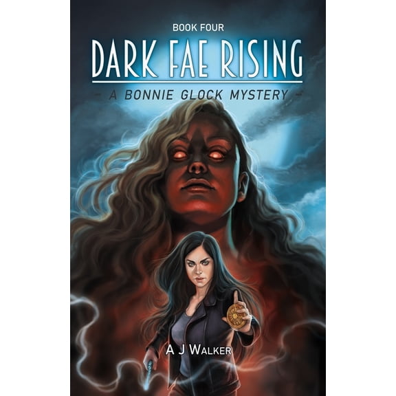 Bonnie Glock Mystery Dark Fae Rising, Book 4, (Paperback)