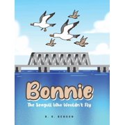 Bonnie The Seagull Who Wouldnt Fly, Hardcover