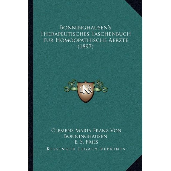 Bonninghausen's Therapeutisches Taschenbuch Fur Homoopathische Aerzte (1897) (Paperback)