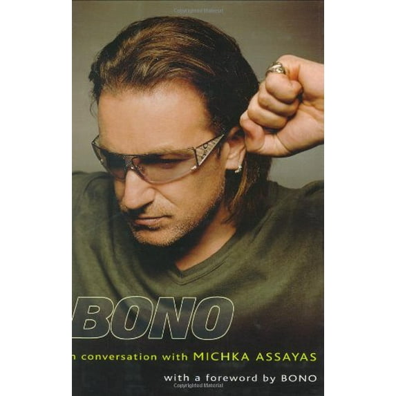 Pre-Owned Bono: In Conversation with Michka Assayas, 9781573223096, 1573223093, Hardcover, First Edition edition