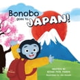 thumbnail image 1 of Bonobo Tales Bonobo goes to Japan!: Bonobo explores the land of the rising sun., Book 2, (Paperback), 1 of 1